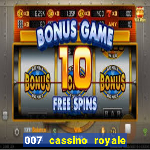 007 cassino royale dublado download