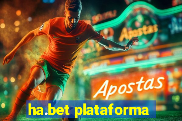 ha.bet plataforma