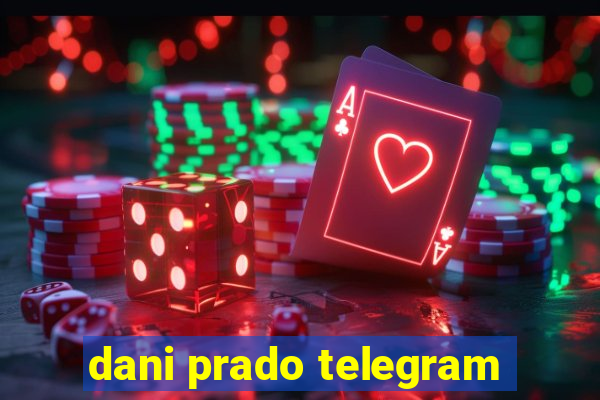 dani prado telegram