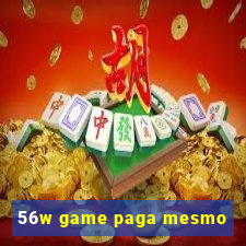 56w game paga mesmo