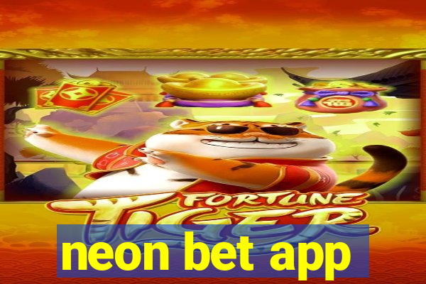 neon bet app