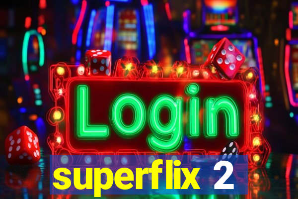 superflix 2