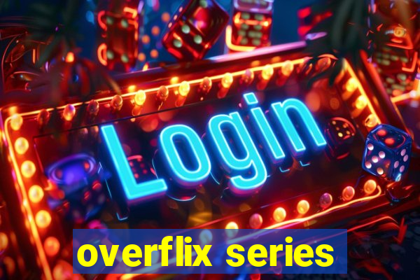 overflix series