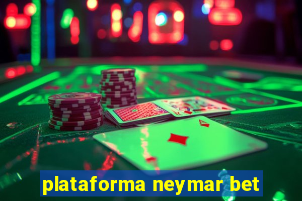 plataforma neymar bet