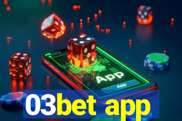 03bet app