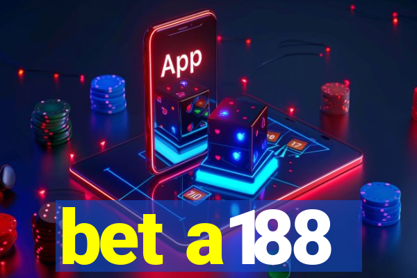 bet a188