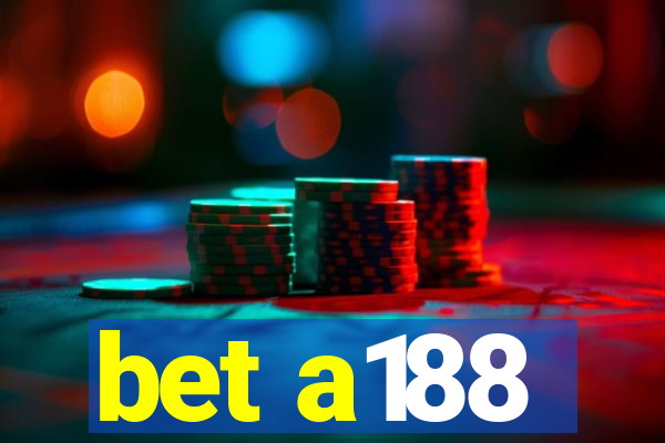 bet a188