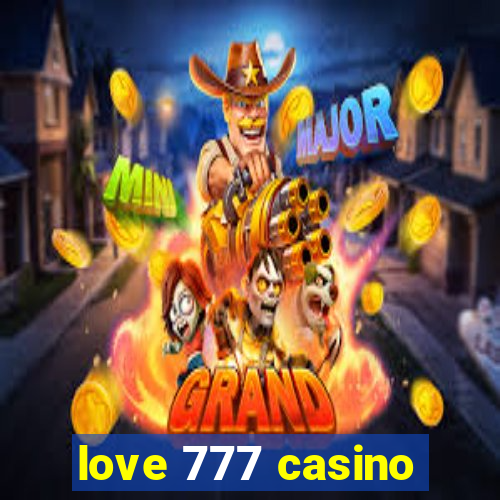 love 777 casino