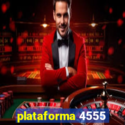 plataforma 4555