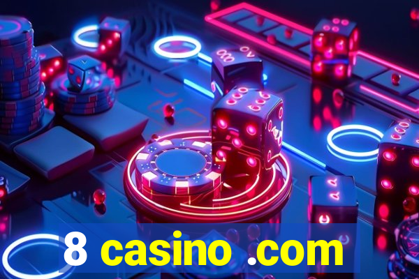 8 casino .com