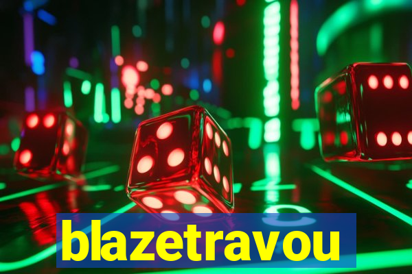 blazetravou