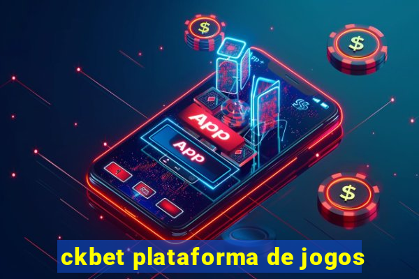 ckbet plataforma de jogos