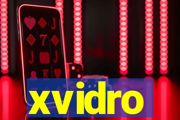 xvidro