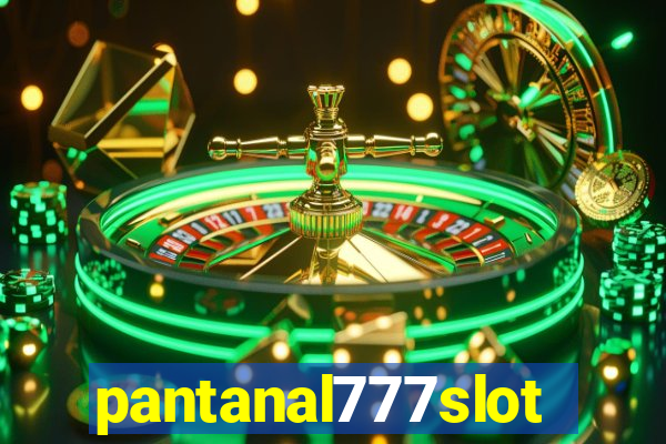 pantanal777slots.com