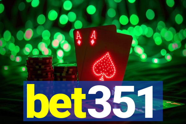 bet351