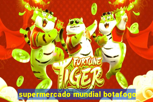 supermercado mundial botafogo