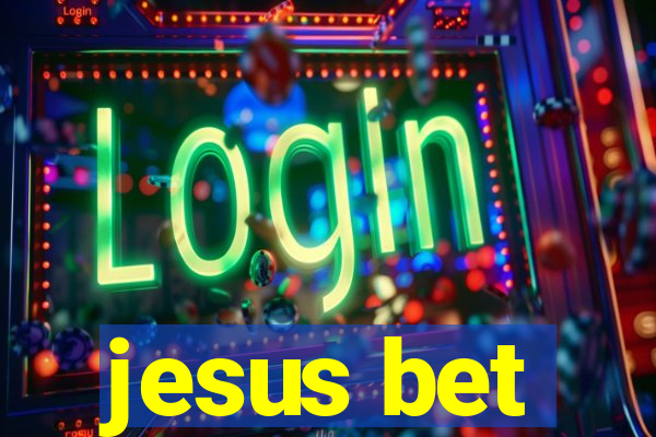 jesus bet