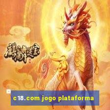 c18.com jogo plataforma