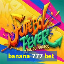 banana 777 bet