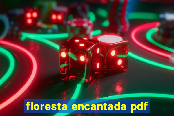 floresta encantada pdf