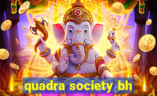 quadra society bh