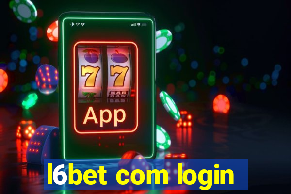 l6bet com login