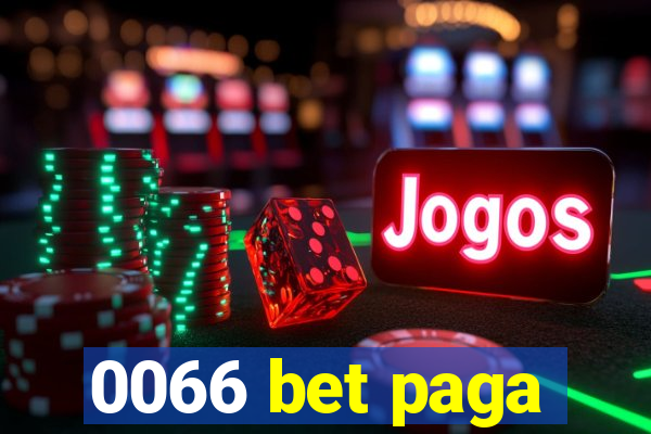 0066 bet paga