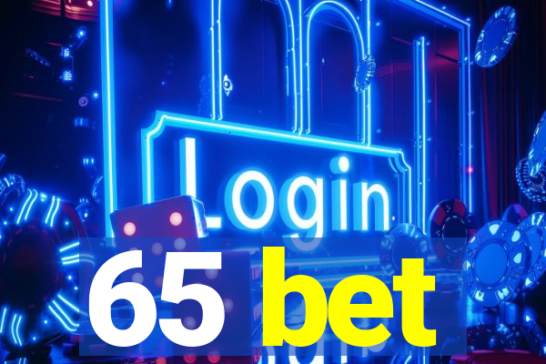 65 bet