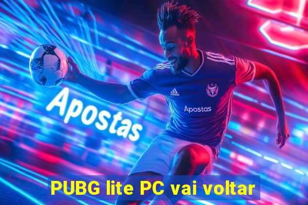 PUBG lite PC vai voltar