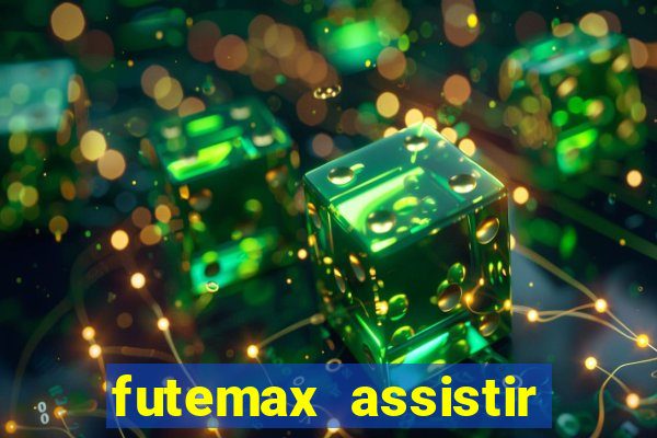 futemax assistir real madrid