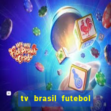 tv brasil futebol da hora