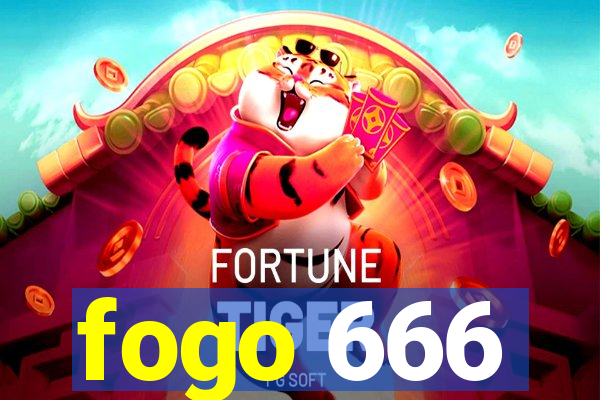 fogo 666