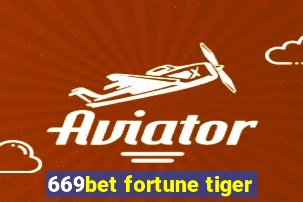 669bet fortune tiger