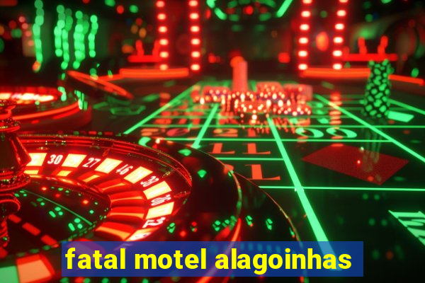 fatal motel alagoinhas