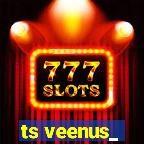 ts veenus_