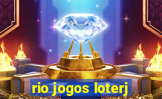 rio jogos loterj