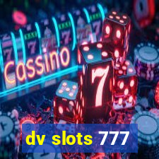 dv slots 777