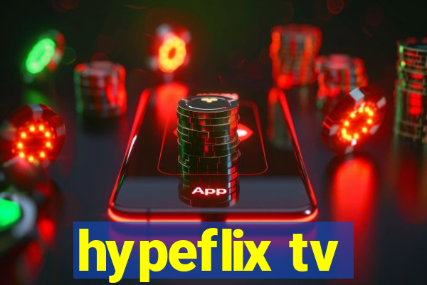 hypeflix tv