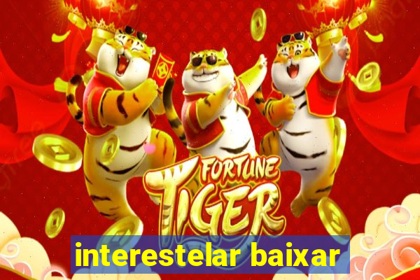 interestelar baixar