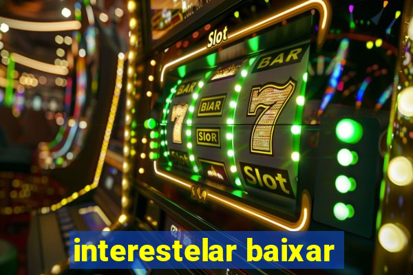 interestelar baixar