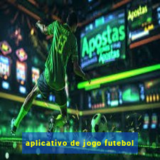 aplicativo de jogo futebol