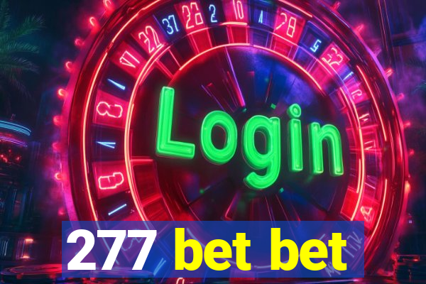 277 bet bet