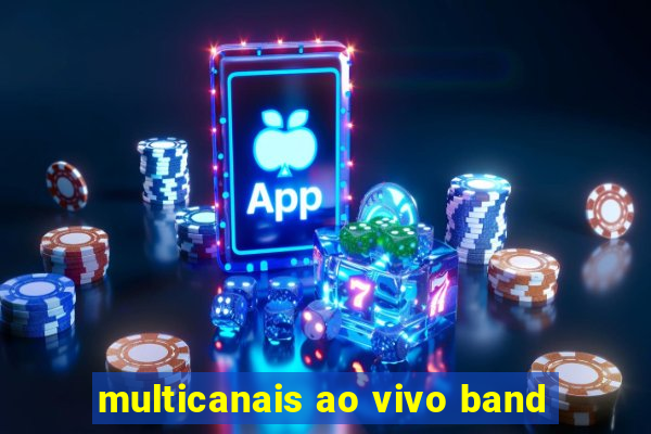 multicanais ao vivo band