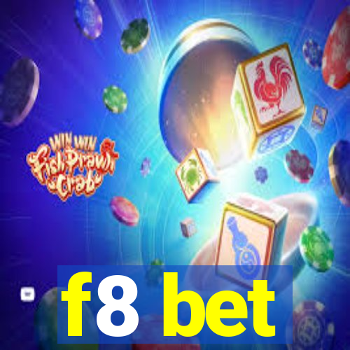 f8 bet