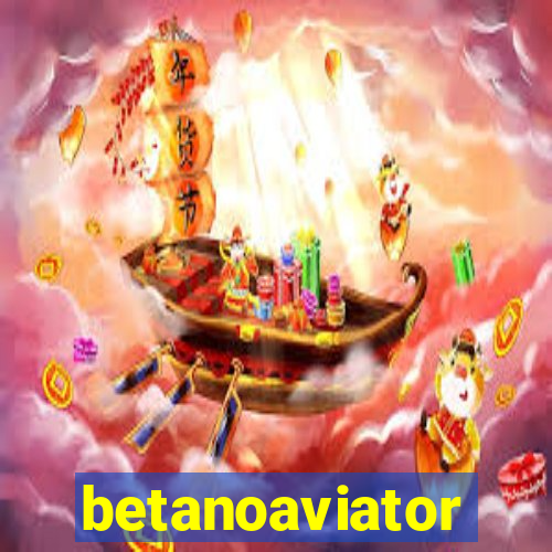 betanoaviator