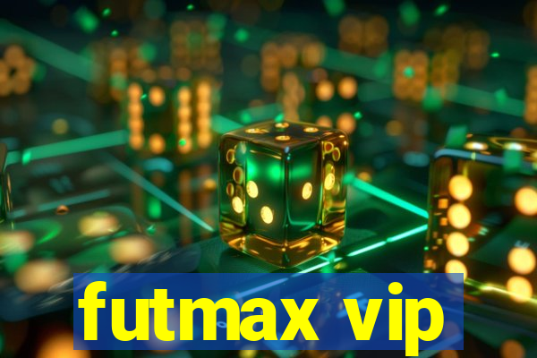 futmax vip