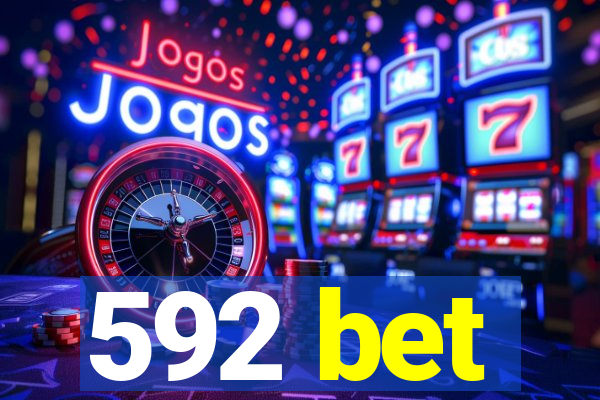 592 bet