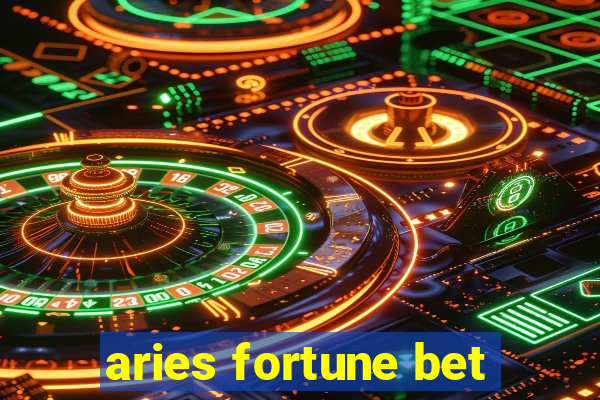 aries fortune bet