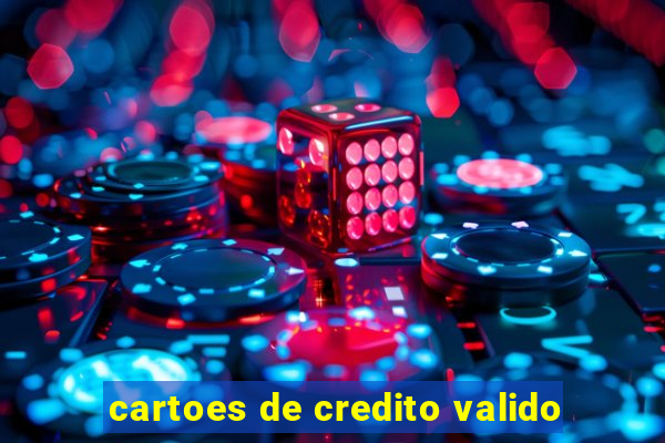 cartoes de credito valido