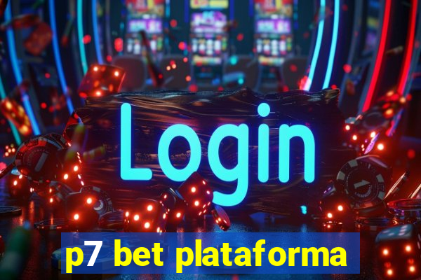 p7 bet plataforma